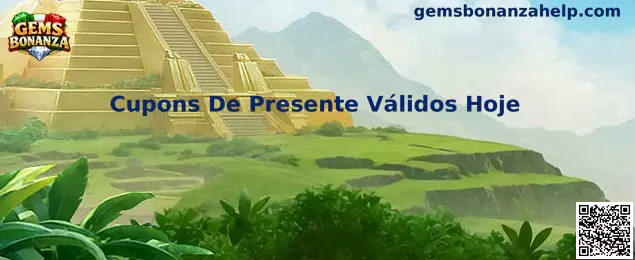 Cupons De Presente Válidos Hoje para Gems Bonanza