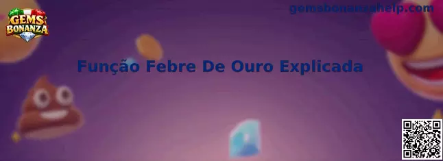 Função Febre De Ouro Explicada en Gems Bonanza