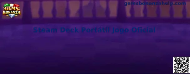 Steam Deck Portátil Jogo Oficial en Gems Bonanza