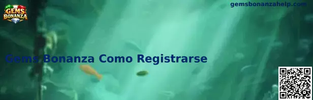 Gems Bonanza Register Process