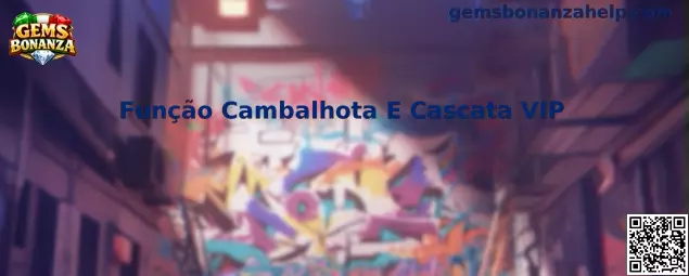 Função Cambalhota E Cascata VIP en Gems Bonanza