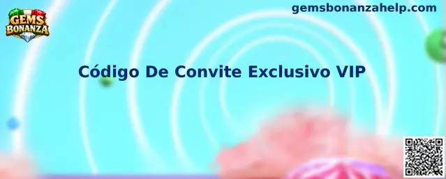 Código de convite exclusivo VIP Gems Bonanza