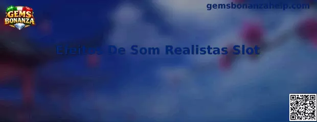 Efeitos De Som Realistas Slot en Gems Bonanza
