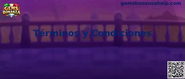 Términos y condiciones de Gems Bonanza